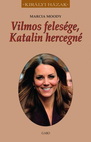 Marcia Moody: Vilmos felesége, Katalin hercegné